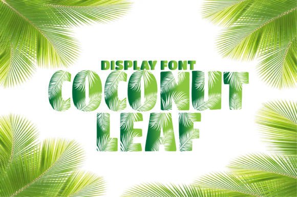 Coconut Leaf: A Bold Decorative Font