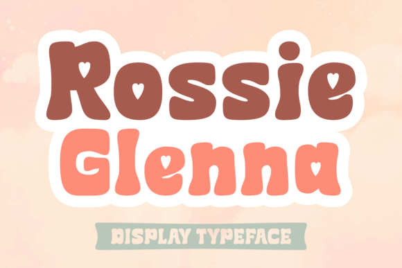Rossie Glenna: A Charming Display Font