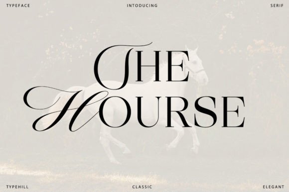 The Hourse Font: A Classy Choice for Makers